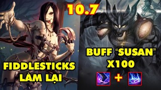 TOP 8 thay đổi SIÊU HOT trong LMHT 10.7: Fiddlesticks làm lại, Buff giáo án Nasus cực mạnh