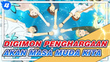 Digimon | Penghargaan Akan Masa Muda Kita, Tapi Ini Bukan Akhir Dari Petualangan_4