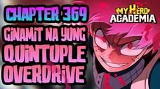 QUINTUPLE OVERDRIVE GINAMIT NA! | My Hero Academia Chapter 369