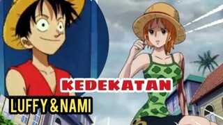 KEDEKATAN LUFFY DAN NAMI By. One Piece