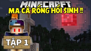 MINECRAFT SINH TỒN VÙNG ĐẤT MA CÀ RỒNG 1.17 | TẬP 1 | Khởi Đầu Suôn Sẻ Và Trở Thành Ma Cà Rồng !!