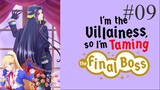 I'm the Villainess, So I'm Taming the Final Boss S01E09