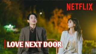 From Childhood Friends To Lovers - Love Next Door Korean Drama Official Full Trailer [ ENG SUB ]