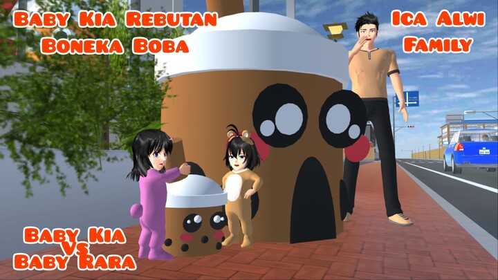 Baby kia Rebutan Boneka Boba Sama Baby Rara | Ica Alwi Family Vlog | Drama Sakura School Simulator
