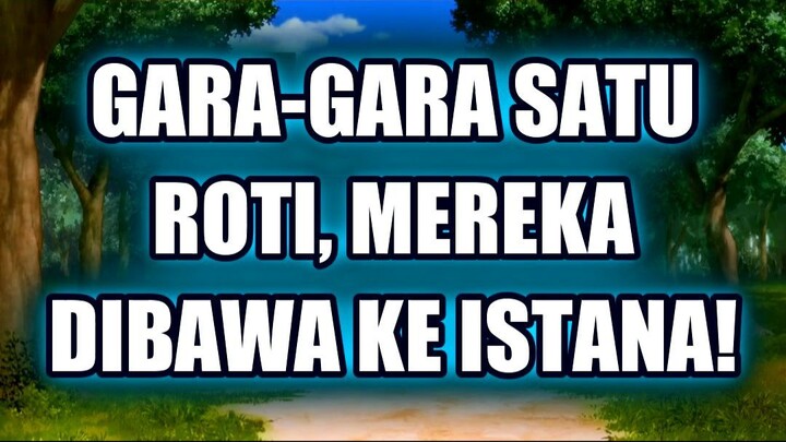 😱 GARA-GARA SATU ROTI, MEREKA DIBAWA KE ISTANA RAHASIA!