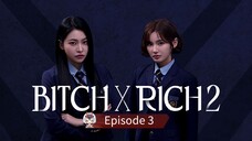Bitch x Rich Episode 3 Season 2 Sub Indo HD (2025)