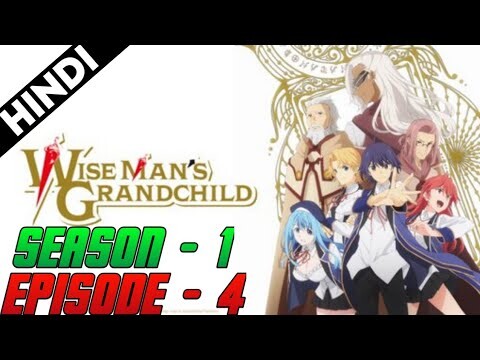 Kenja No Mago/Wise Man's Grandchild Season1 Episode No-4 In Hindi...[Explained By Anime Tract]