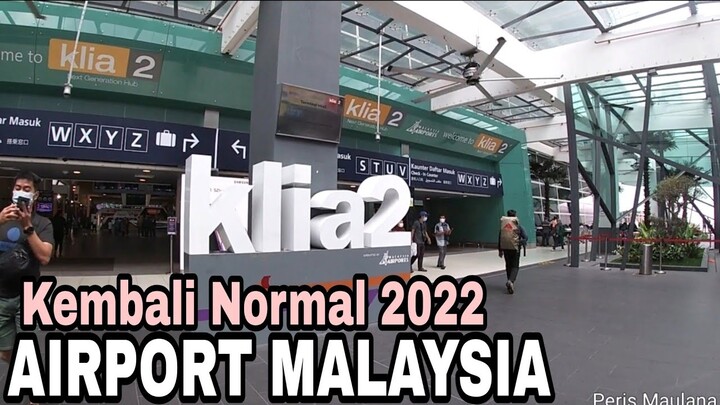 KLIA2 KEMBALI NORMAL LAPANGAN TERBANG INTERNASIONAL MALAYSIA  #travel #klia2