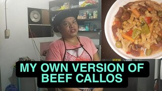 MY OWN VERSION OF BEEF CALLOS|YUMMY TALAGA SYA..