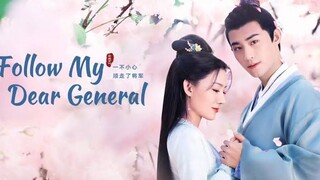 Follow my Dear General Episode 1 English subtitles