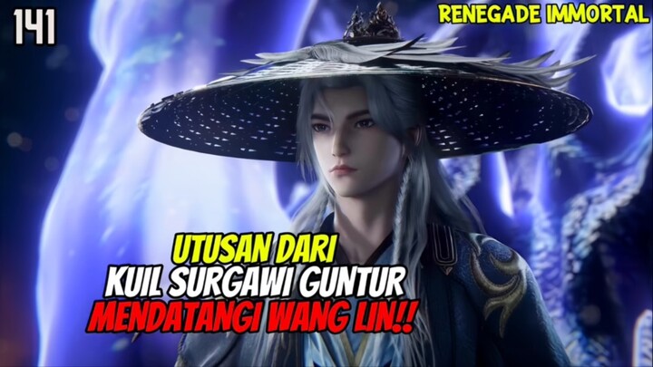 Wang Lin Didatangi Oleh Utusan Kuil Surgawi Guntur Asli⁉️- RENEGADE IMMORTAL EPISODE 141