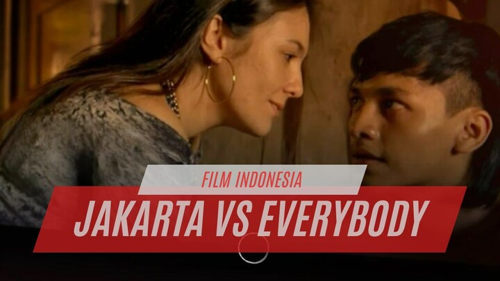 JAKARTA VS EVERYBODY - FILM INDONESIA