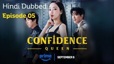 Confidence Queen 2025 S01 E05 Hindi Dubbed