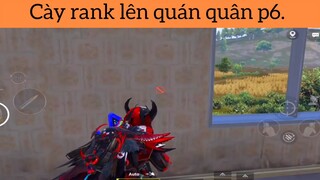 Cày rank lên quán quân p6