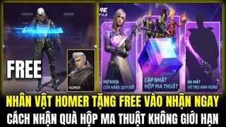GARENA TẶNG FREE NHÂN VẬT HOMER VÀO NHẬN NGAY, CÁCH NHẬN QUÀ HỘP MA THUẬT KHÔNG GIỚI HẠN | FREE FIRE
