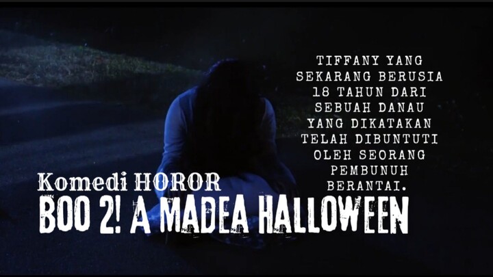 Film BOO 2! A Madea Halloween. Tiffany yang Di Buntuti Oleh Seorang Pembunuh Berantai. Komedi Horor.