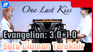 [Evangelion: 3.0+1.0] Satu Ciuman Terakhir / Cover Dua Piano_2