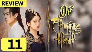 Review Phim Dữ Phượng Hành Tập 11 | Triệu Lệ Dĩnh & Lâm Canh Tân