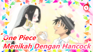 [One Piece] Luffy Menikah Dengan Hancock_1