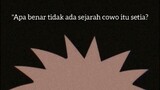 Tidak Ada Sejarah Cowo Itu Setia