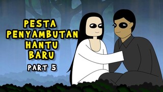 PESTA PENYAMBUTAN HANTU BARU | PART 5 | KUNTI BESTI