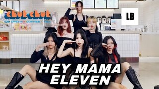 [LB x Chuk Chuk ] HEY MAMA x 'ELEVEN' | BESTEVER Dance Cover from VietNam