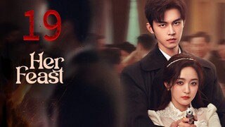 19  她的盛宴Tā de shèngyàn [Her Feast].... 🇨🇳