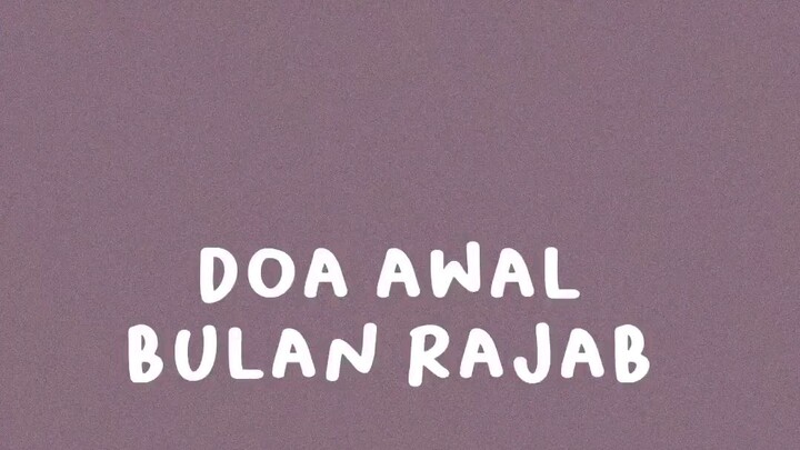 Doa Awal Bulan Rajab