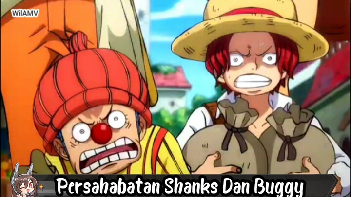 Persahabatan Shanks Dan Buggy |One Piece|