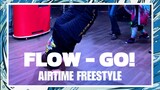 FLOW - GO! Freestyle Dance || Airtime Freestyle