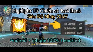 Tử Chiến Siêu Kinh Điển🔥1vs4 Rank và Show Độ Nhạy Chuẩn Ob27 Cho Android và iphone Ra Đạn Là Vào Đầu