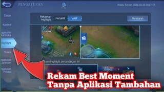 TUTORIAL MENGGUNAKAN REKAMAN HIGHLIGHT TANPA APLIKASI REKAM GAME PLAY ML - Mobile Legends