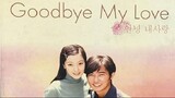Goodbye My Love E15 | Drama | English Subtitle | Korean Drama