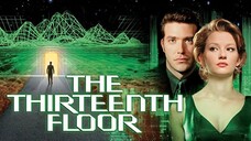 The Thirteenth Floor (1999) อุบัติการณ์ล่าทะลุมิติ