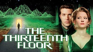 The Thirteenth Floor (1999) อุบัติการณ์ล่าทะลุมิติ