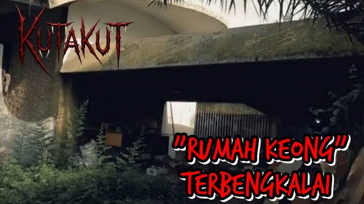 [Cerita Misteri] KUTAKUT - RUMAH KEONG, TERBENGKALAI
