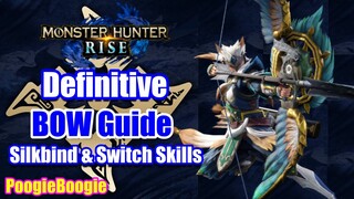 Monster Hunter Rise | Weapon, Skill, & Silkbind Guide | Bow | How to Win | Arc Shots