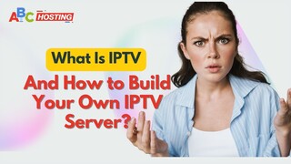 What is IPTV and How to Build Your Own IPTV Server  #IPTV #ServerStreaming