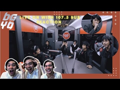 BGYO Wish 107.5 Bus Live | REACTION