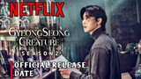 Gyeongseong Creature Season 2 Official Release Date | Gyeongseong Creature Official Trailer |