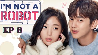 ไอแอมนอทอะโรบอท (พากย์ไทย) EP 8