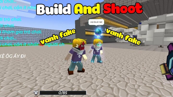 (Blockman Go) VanhMC CAY CÚ KHI GẶP 2 THANH NIÊN CHƠI TEAM UP TRONG BUILD AND SHOOT