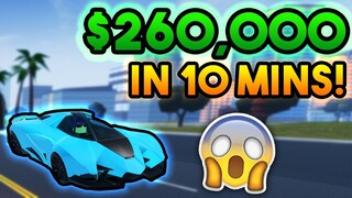 $260,000 EVERY 10 MINUTES! - BEST WAY TO MAKE MONEY IN VEHICLE SIMULATOR (ROBLOX)