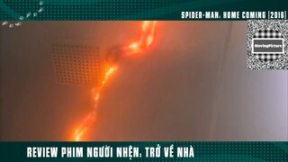 (P7) Người Nhện Nhọ Trở Về Nhà #ReviewPhim