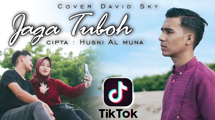 Lagu Aceh Viral ( Jaga Tuboh ) Cover by : David Sky