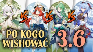 PO KOGO ROLOWAĆ w patchu 3.6? - Nahida | Nilou | Baizhu | Ganyu
