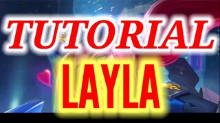 Tutorial Cara Pakai LAYLA TERBARU 2022 Mobile Legends‼️