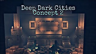 Deep Dark Cities 1.19 Concept V2