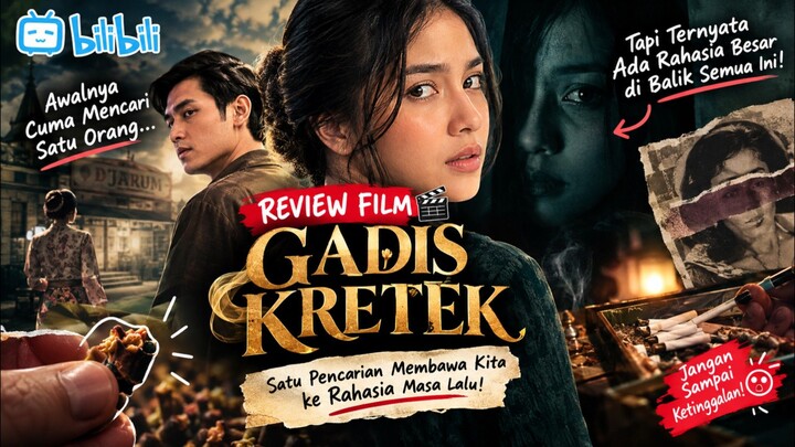 🎬 GADIS KRETEK — Satu Pencarian Membawa Kita ke Rahasia Masa Lalu! 😱🔥#GadisKretek