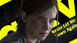 THE LAST OF US PART II | Emotional GMV Tribute featuring 'NEVER LET ME DOWN AGAIN' by Jessica Mazin